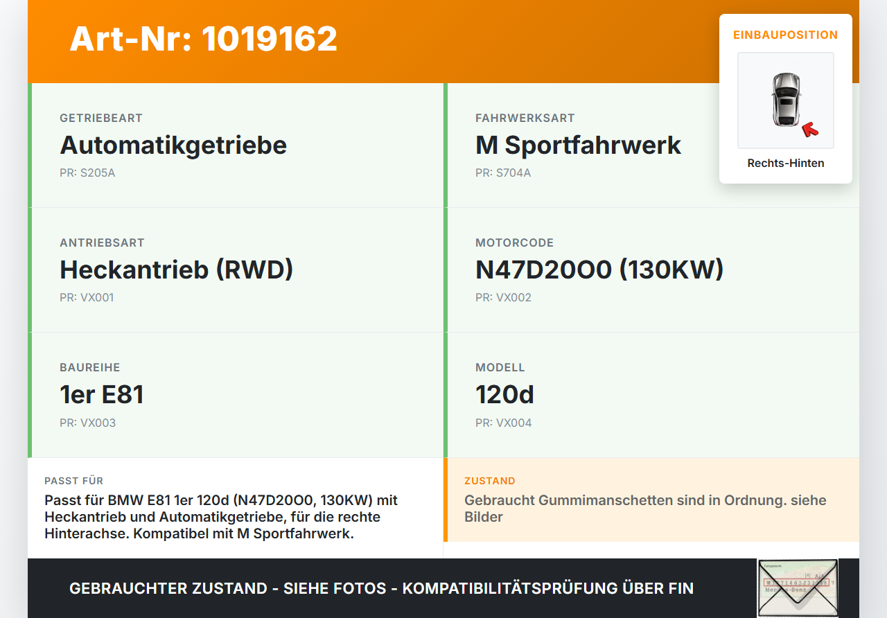BMW E81 1er 120d 07-12 3 Türer 2,0d 130KW Antriebswelle Gelenkwelle Rechts Hinten BMW E81 1er 120d 07-12 26.10.2007... Vorschau 3