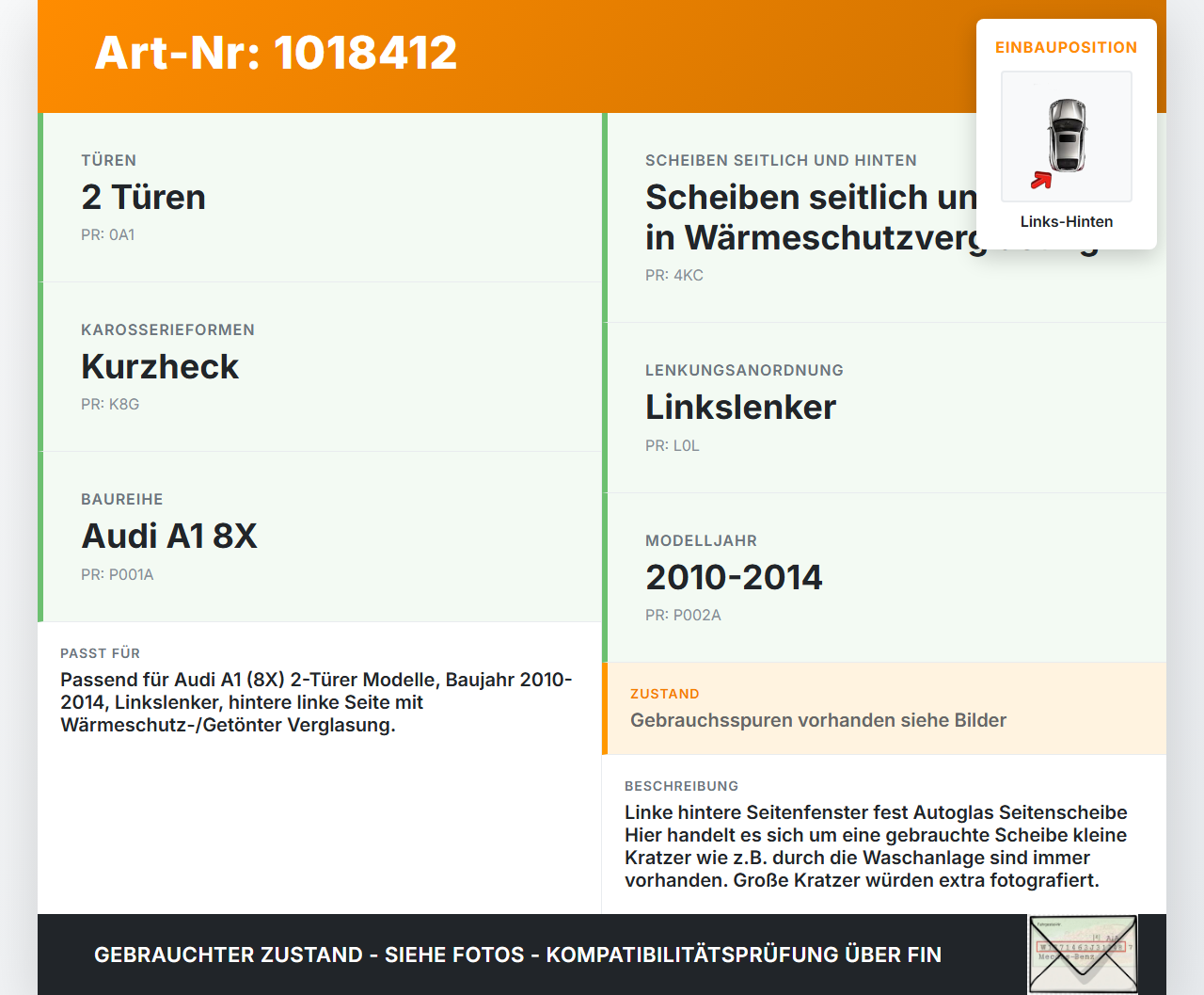 Audi A1 8X 10-14 3T Feste Seitenscheibe Scheibe Links Hinten Orig. getönt Audi A1 8X 10-14 08.08.2011 8X3845299... Vorschau 3