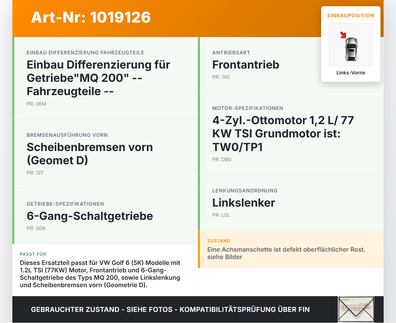 VW Golf 6 VI 5K 08-12 1,2 77KW Antriebswelle Gelenkwelle Links Vorne VW Golf 6 VI 5K 08-12 15.06.2011 1K0407271HQ... Vorschau 3