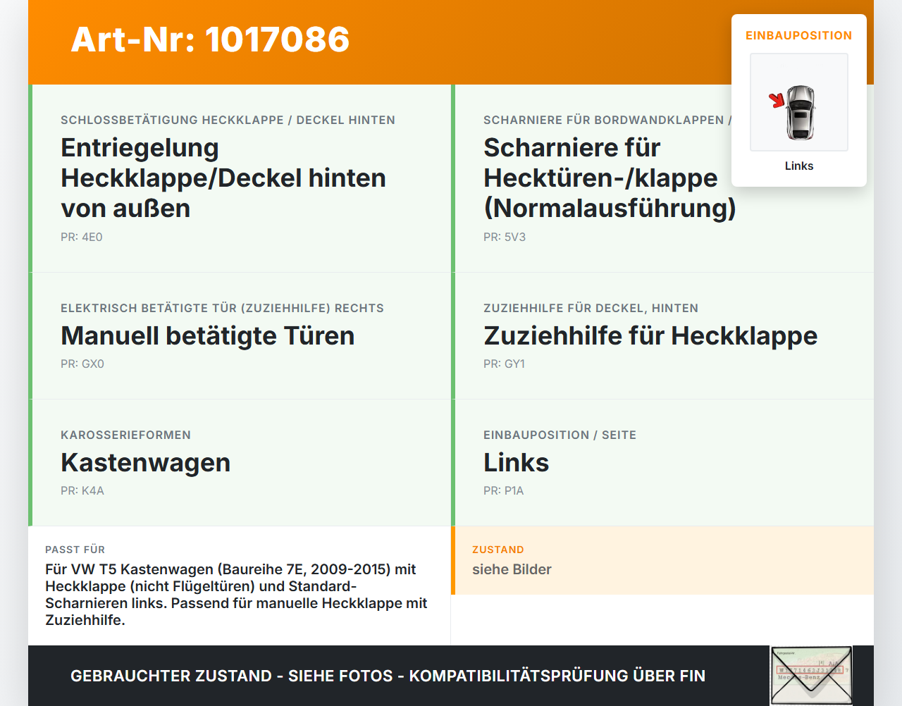 VW T5 7E 09-15 Kasten Scharniere Scharnier für Heckklappe Links VW T5 7E 09-15 06.06.2011 7H0827301D gebraucht Vorschau 3
