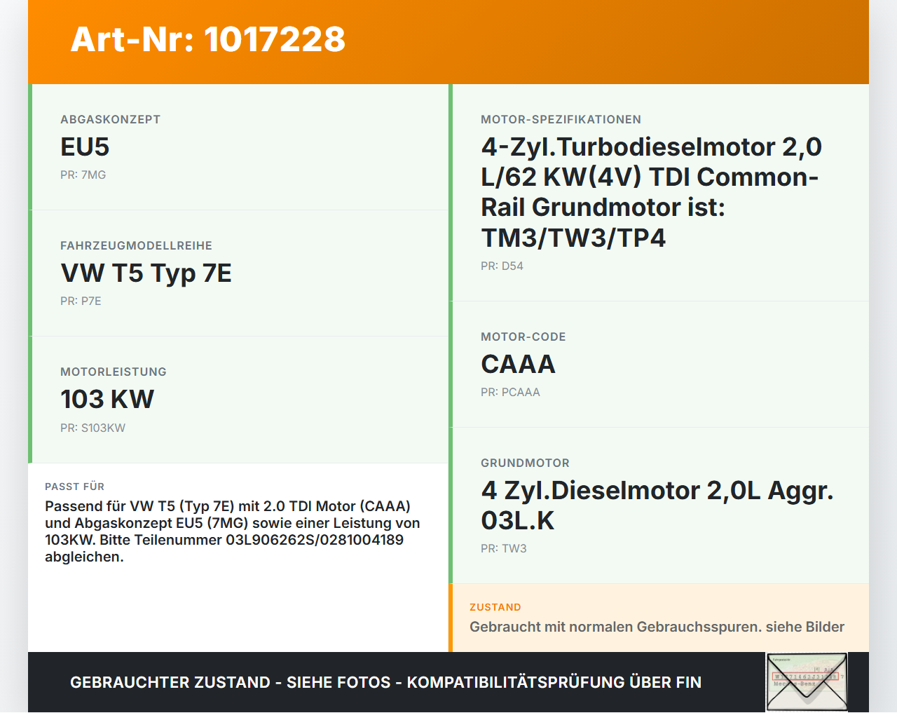 VW T5 7E 09-15 TDI 2,0 103KW Lambdasonde Vorkat VW T5 7E 09-15 06.06.2011 03L906262S 0281004189 gebraucht Vorschau 3