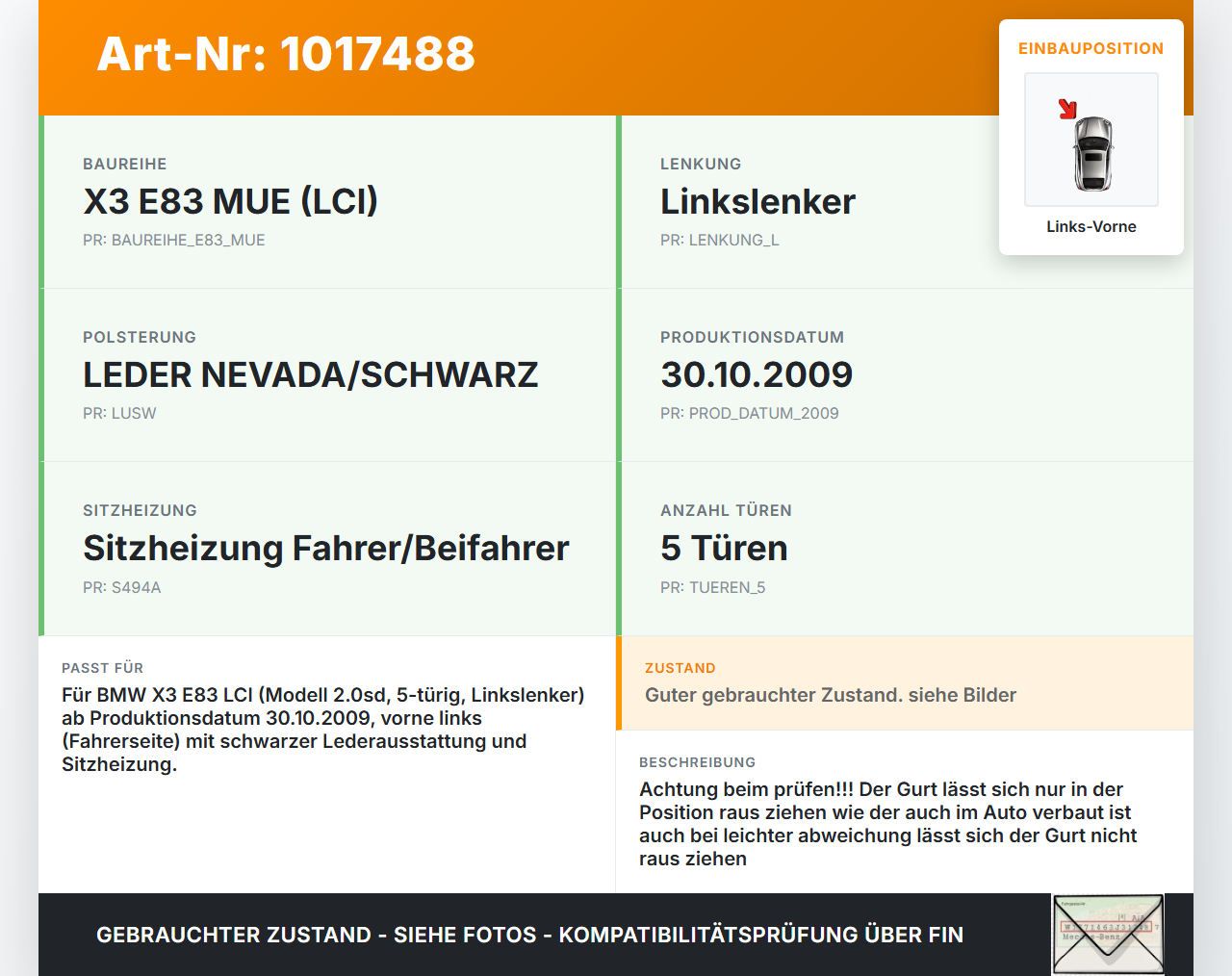BMW X3 E83 18d LCI 08-11 Gurt Sicherheitsgurt Links Vorne BMW X3 E83 18d LCI 08-11 08.12.2009 3448357 72113448357... Vorschau 3