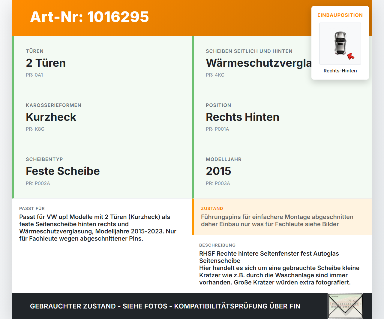 VW UP AA 15-23 Seitenscheibe Feste Scheibe Rechts Hinten VW UP AA 15-23 15.01.2015 1S0845042H 1S0845042HNVB gebraucht Vorschau 3