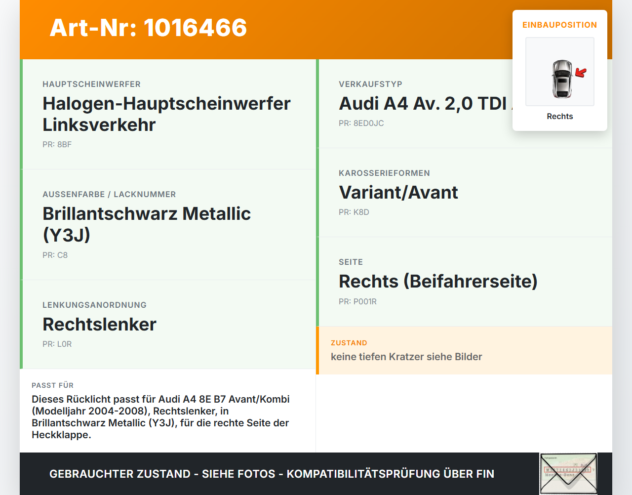 Audi A4 8E B7 04-08 Kombi Rückleuchte Heckleuchte Klappe Rechts Audi A4 8E B7 04-08 28.03.2007 a8E9945094A... Vorschau 3