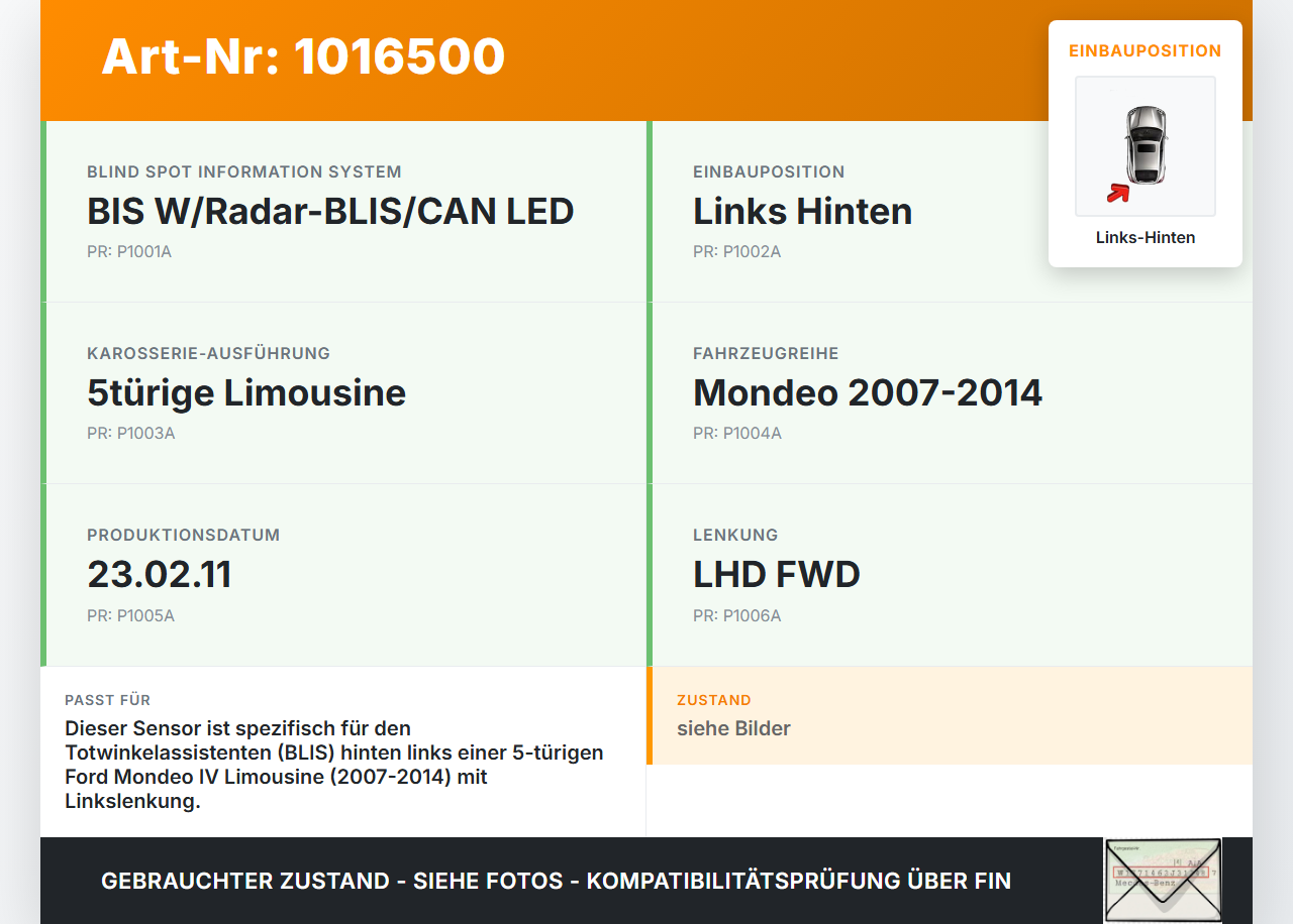 Ford Mondeo IV 4 07-15 Sensor Totwinkelassistent Links Hinten Ford Mondeo IV 4 07-15 03.03.2011 AM2T-14C689-AF gebraucht Vorschau 3