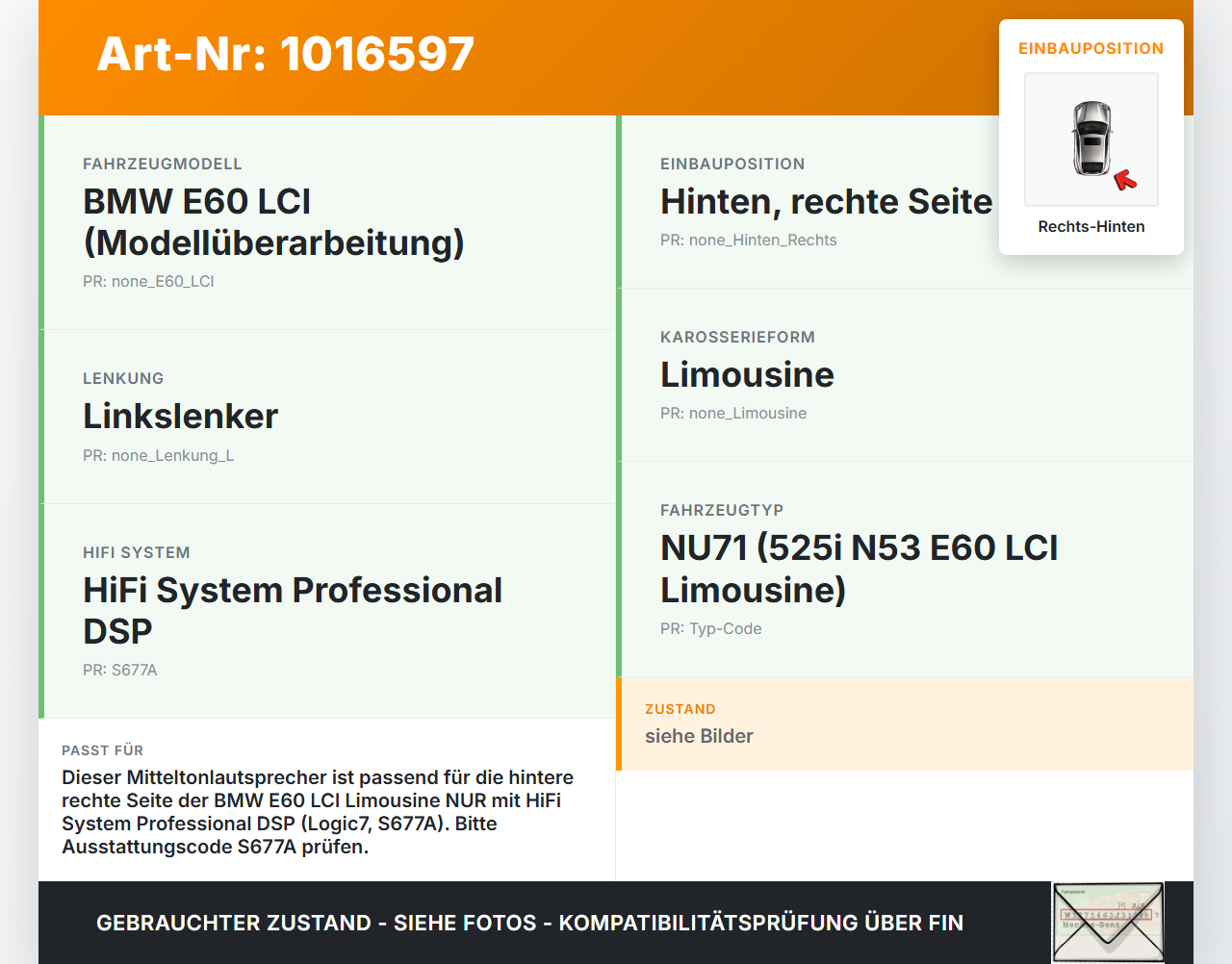 BMW E60 525i LCI 07-10 Lim Lautsprecher Mittelton Rechts Hinten Logic7 Top HiFi BMW E60 525i LCI 07-10 06.10.2008... Vorschau 3