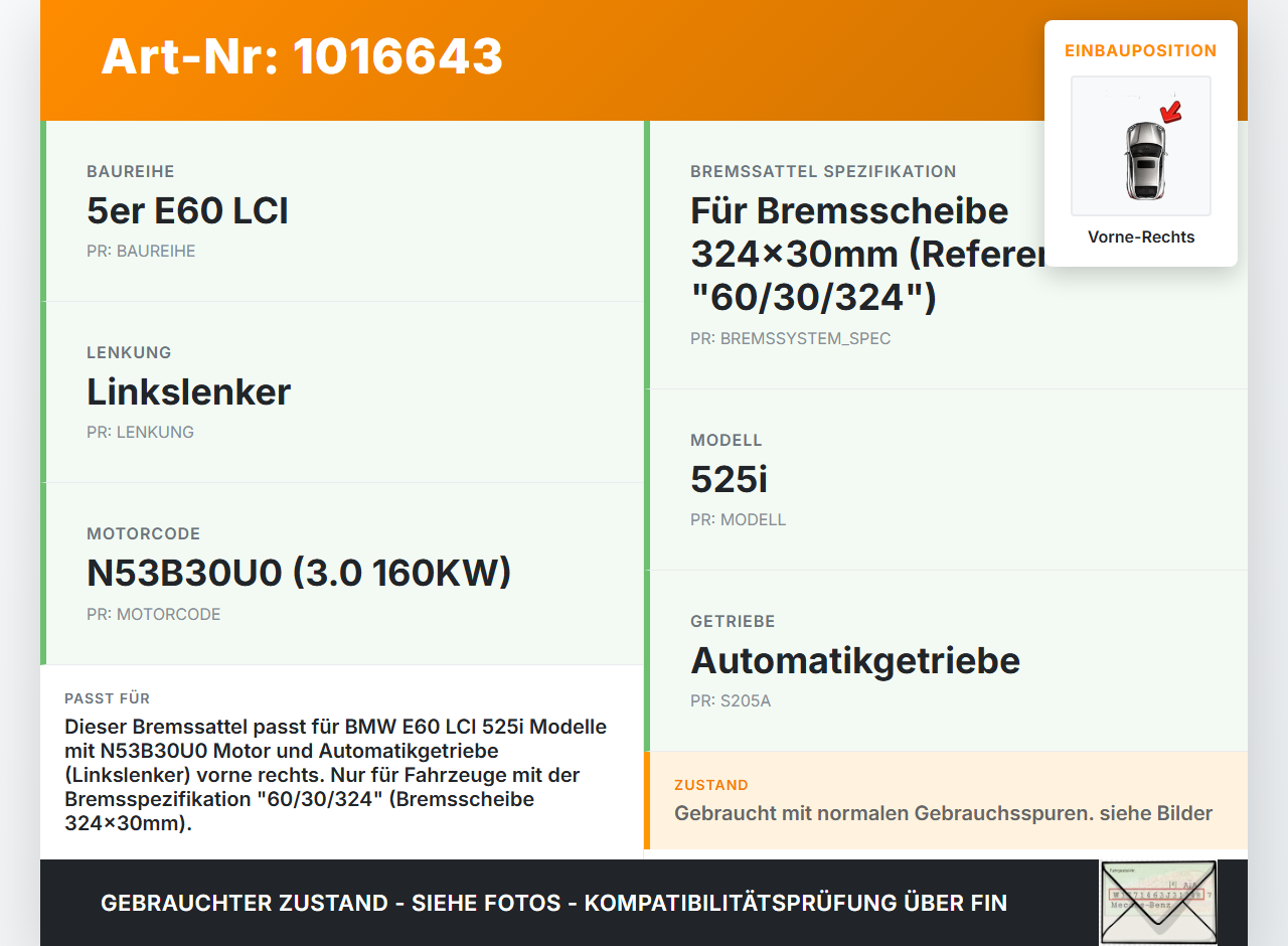 BMW E60 525i LCI 07-10 3.0 160KW Bremssattel Bremszange Vorne Rechts 60/30/324 BMW E60 525i LCI 07-10 06.10.2008... Vorschau 3