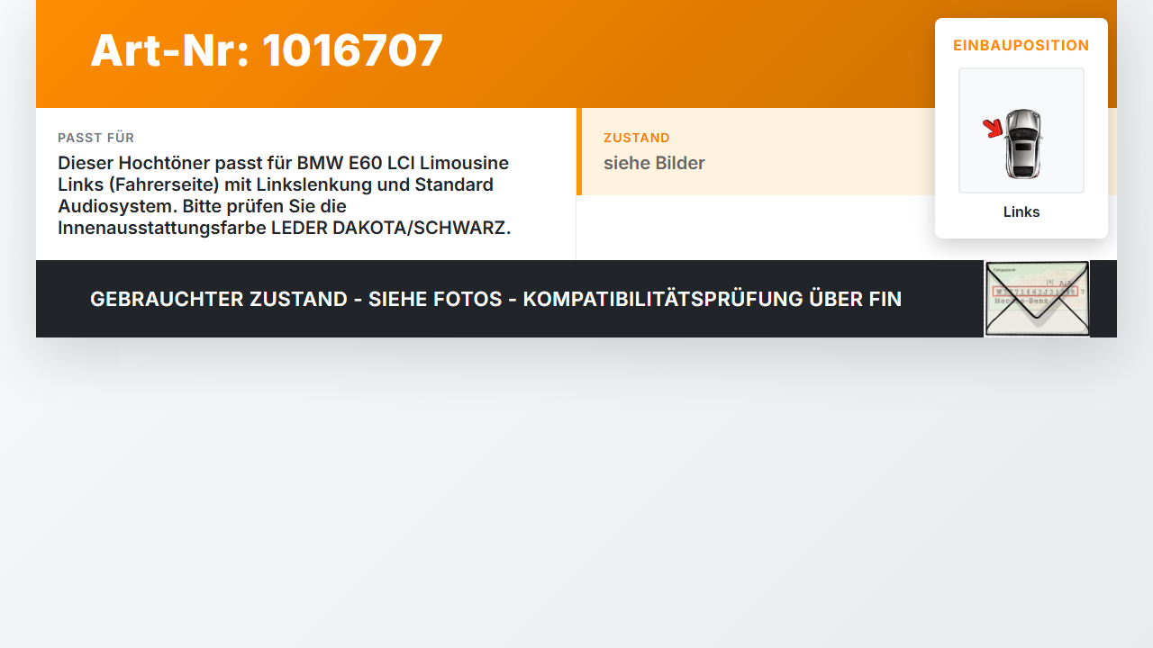 BMW E60 525i LCI 07-10 Lautsprecher Hochtöner Links BMW E60 525i LCI 07-10 06.10.2008 6919362 65136919362 8375842... Vorschau 3