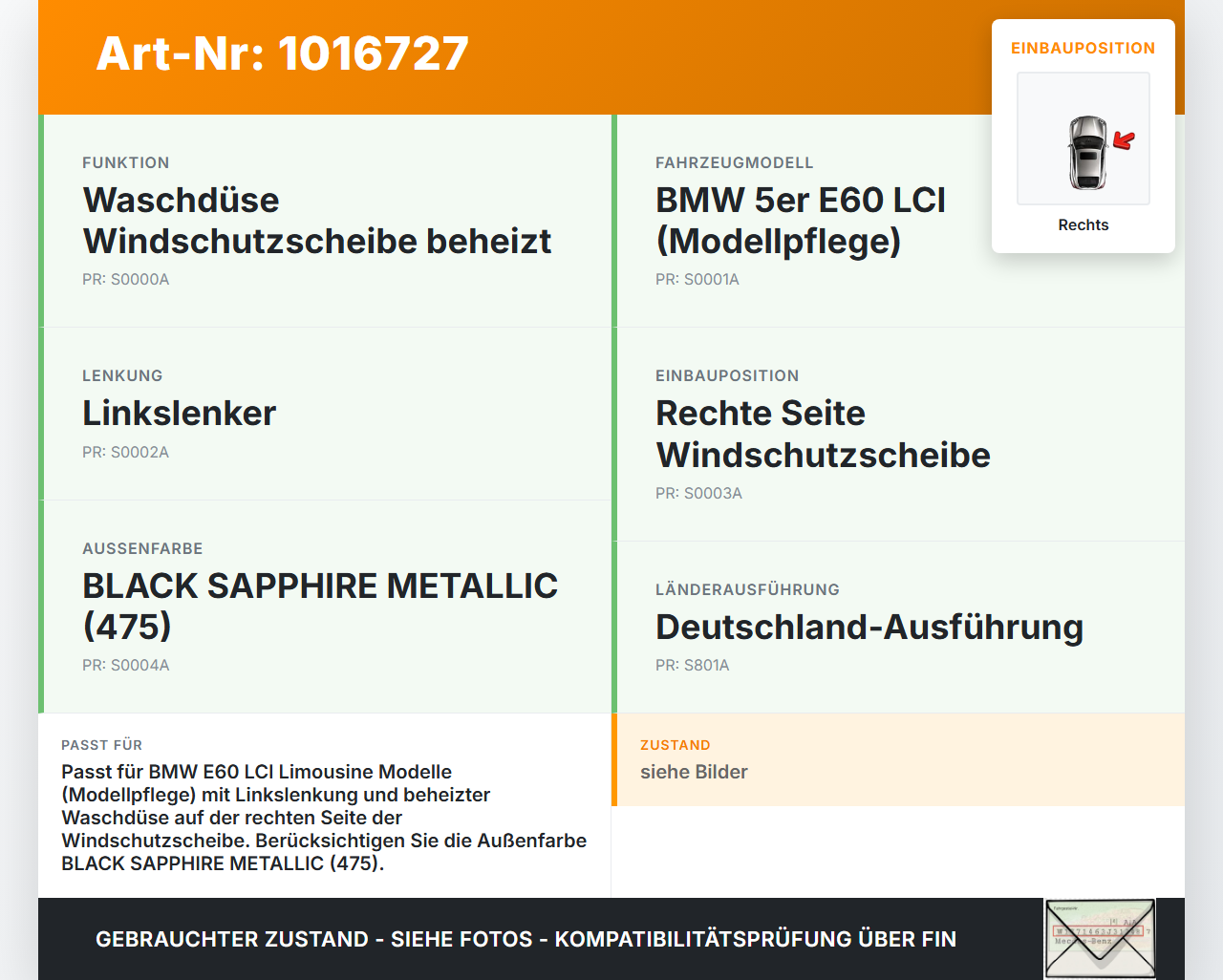 BMW E60 525i LCI 07-10 Waschdüse f. Windschutzscheibe WS Rechts beheizt BMW E60 525i LCI 07-10 06.10.2008 7046060... Vorschau 3