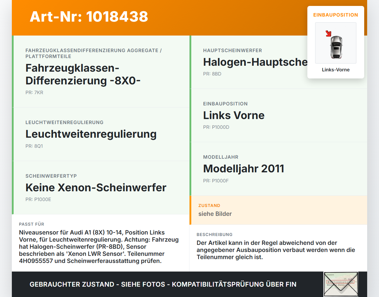 Audi A1 8X 10-14 Niveausensor Xenon LWR Sensor Neigung Links Vorne Audi A1 8X 10-14 08.08.2011 4H0955557 gebraucht Vorschau 3