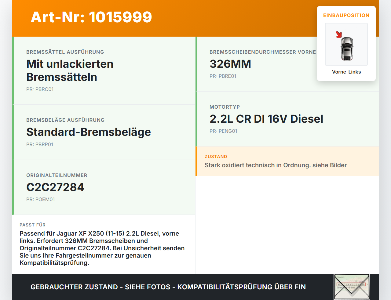 Jaguar XF X250 11-15 2,2D 120KW Bremssattel Bremszange Vorne Links 326MM Jaguar XF X250 11-15 08.04.2013 C2C27284... Vorschau 3