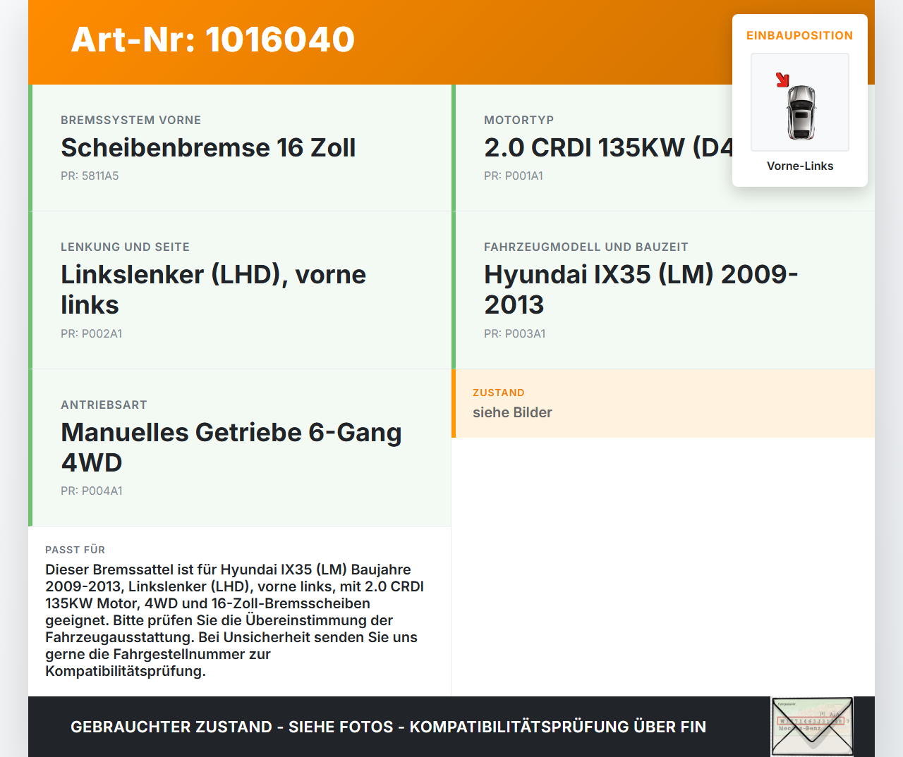 Hyundai IX35 LM 09-13 CRDI 2,0 135KW Bremssattel Bremszange Vorne Links Hyundai IX35 LM 09-13 16.03.2012... Vorschau 3
