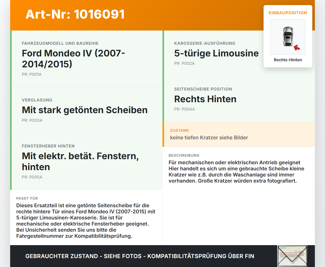 Ford Mondeo IV 4 07-15 Seitenscheibe RHK Türscheibe Rechts Hinten Orig. getönt Ford Mondeo IV 4 07-15 03.03.2011... Vorschau 3