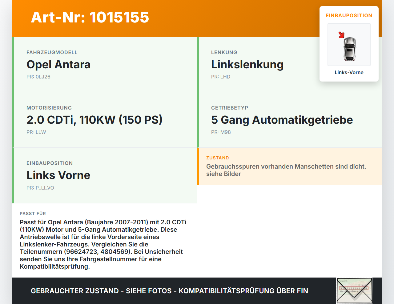 Opel Antara 07-11 CDTI 2,0 110KW Autom Antriebswelle Gelenkwelle Links Vorne Opel Antara 07-11 17.02.2010 96624723... Vorschau 3