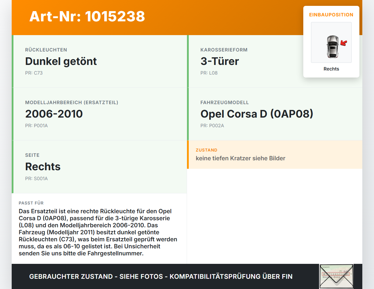 Opel Corsa D S07 11-14 3T Rückleuchte Rücklicht Heckleuchte Rechts orig Opel Corsa D S07 11-14 28.07.2011 13242812... Vorschau 3