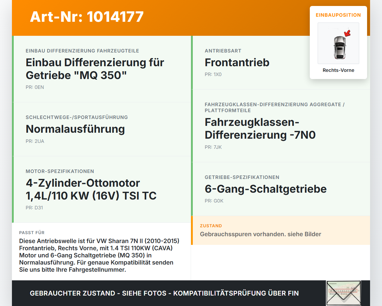 VW Sharan 7N II 10-15 TSI 1,4 110KW Antriebswelle Gelenkwelle Rechts Vorne VW Sharan 7N II 10-15 19.03.2012... Vorschau 3