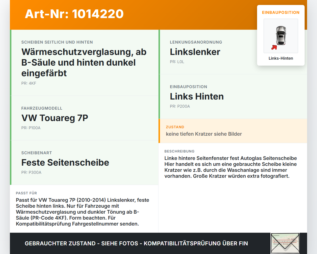 VW Touareg 7P 10-14 Feste Seitenscheibe Scheibe Links Hinten Orig. getönt VW Touareg 7P 10-14 11.10.2011... Vorschau 3