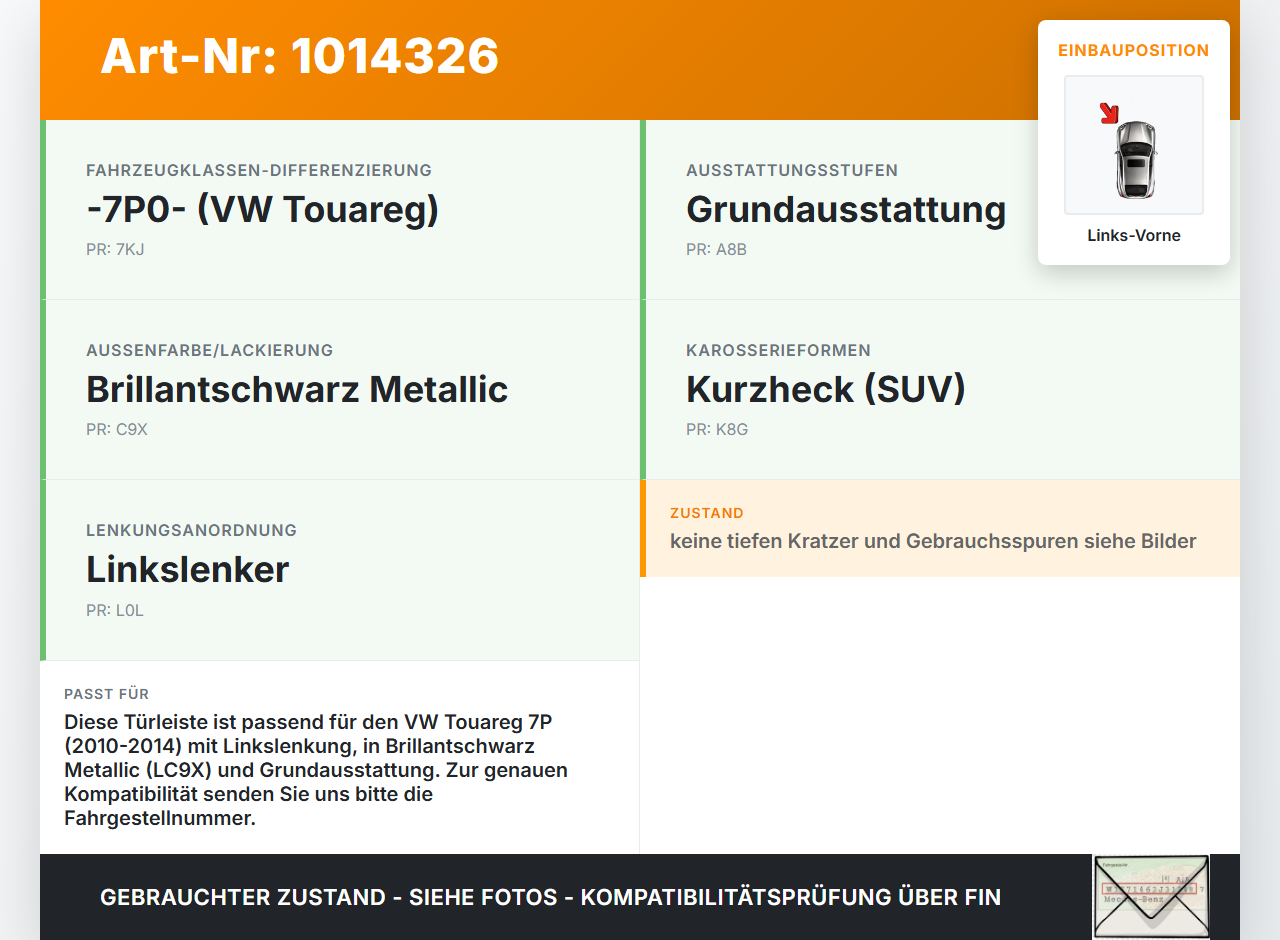 VW Touareg 7P 10-14 Türleiste Beplankung Links Vorne Aussen LC9X VW Touareg 7P 10-14 11.10.2011 7P6854939G gebraucht Vorschau 3