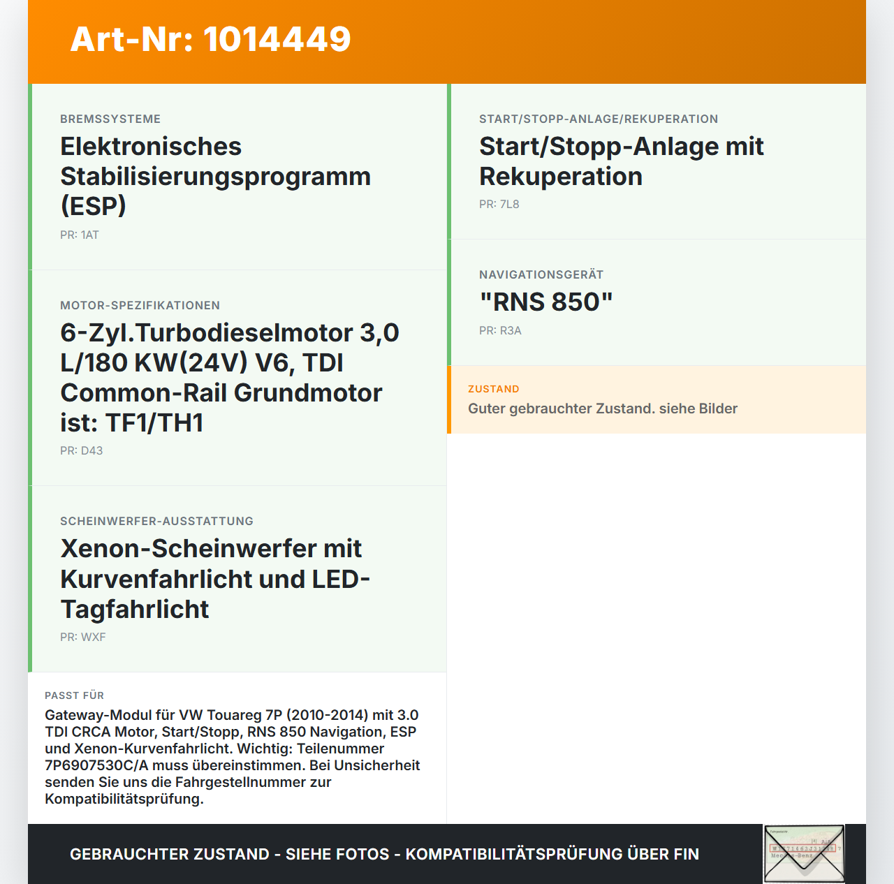 VW Touareg 7P 10-14 Steuergerät ECU Modul Gateway Modul SG VW Touareg 7P 10-14 11.10.2011 7P6907530C 7P6907530A... Vorschau 3