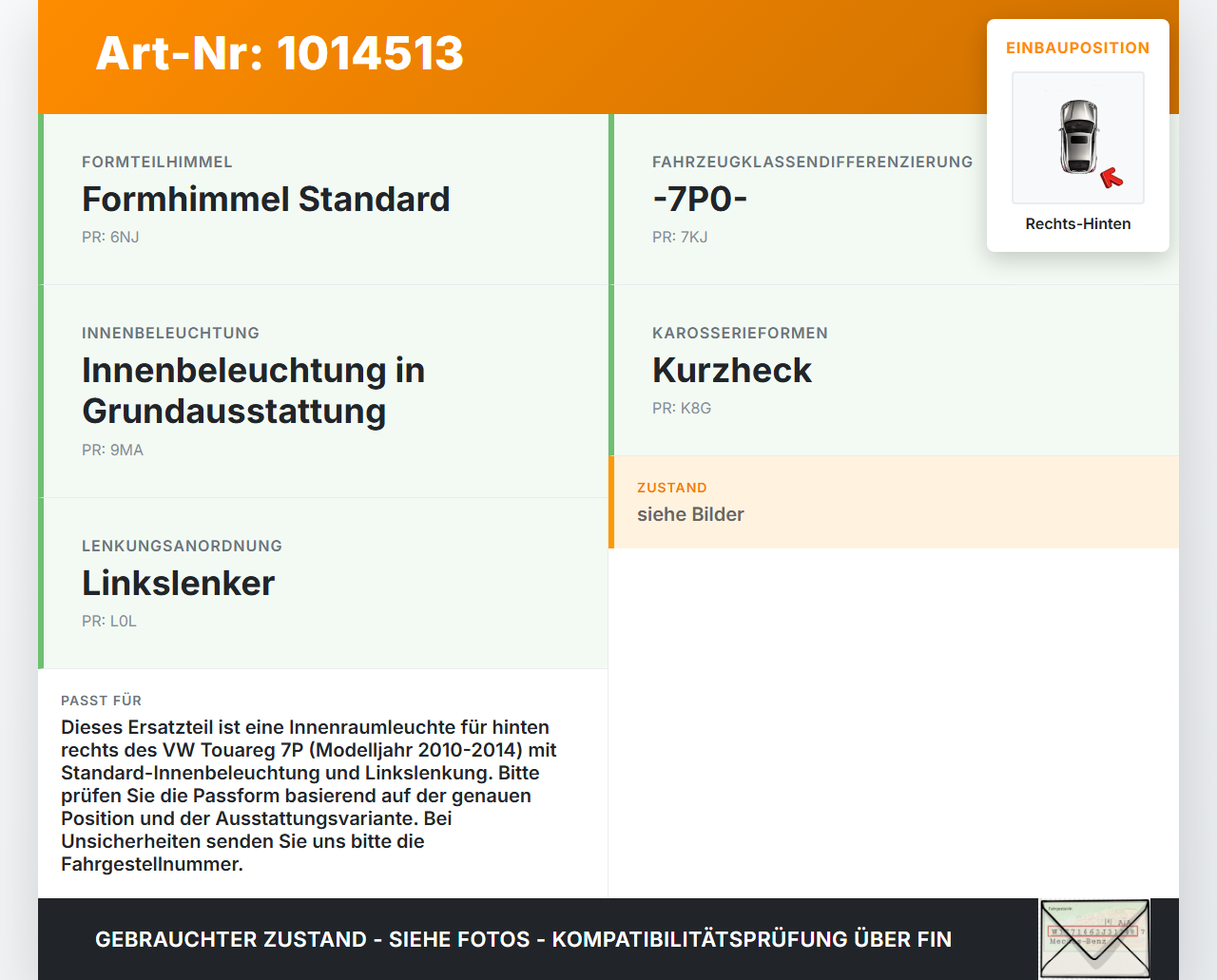 VW Touareg 7P 10-14 Innenleuchte Innenraumleuchte Rechts Hinten VW Touareg 7P 10-14 11.10.2011 7P6947133D 1011895S... Vorschau 3
