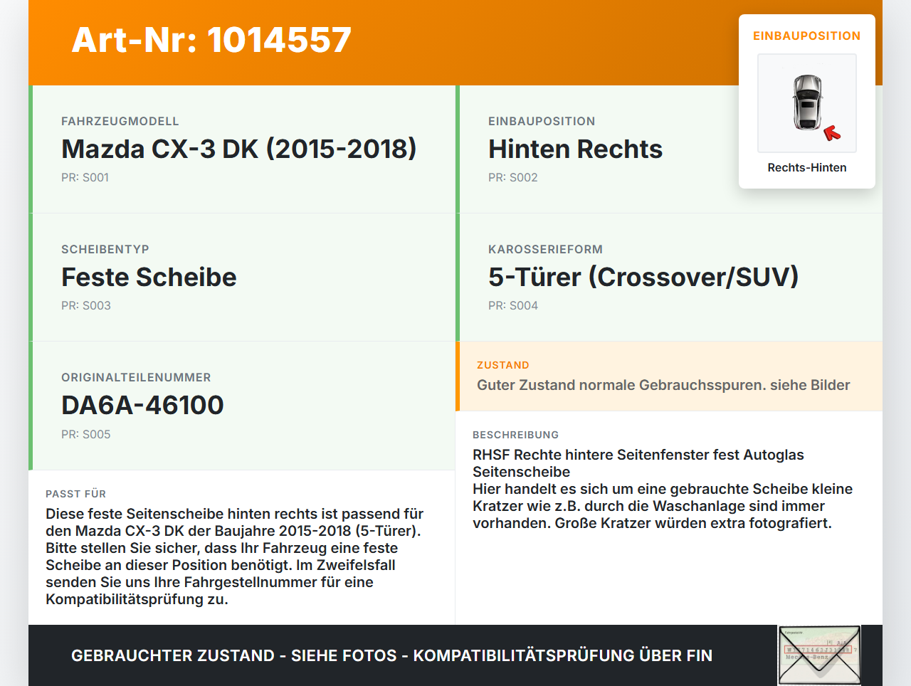 Mazda CX-3 DK 15-18 Seitenscheibe Feste Scheibe Rechts Hinten Mazda CX-3 DK 15-18 11.05.2017 DA6A-46100 161226D... Vorschau 3