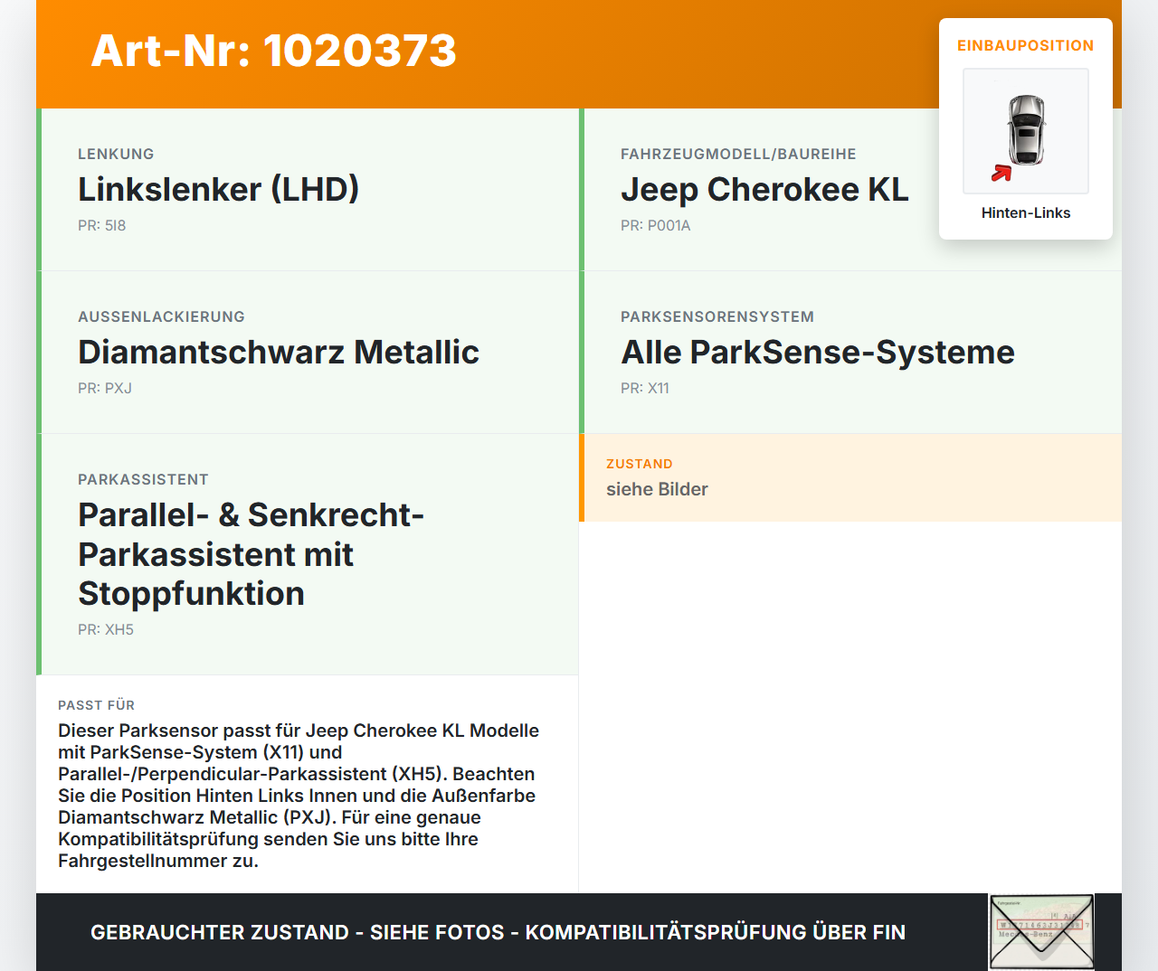 Jeep Cherokee KL 13-18 Abstands Sensor Parksensor PDC Hinten Links Innen Jeep Cherokee KL 13-18 01.01.2017... Vorschau 3
