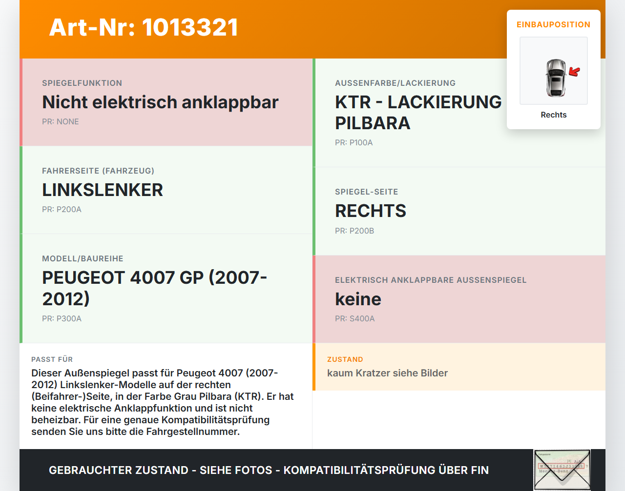 Peugeot 4007 GP 07-12 Spiegel Aussenspiegel Rechts KTR Peugeot 4007 GP 07-12 27.09.2007 R8312 gebraucht Vorschau 3