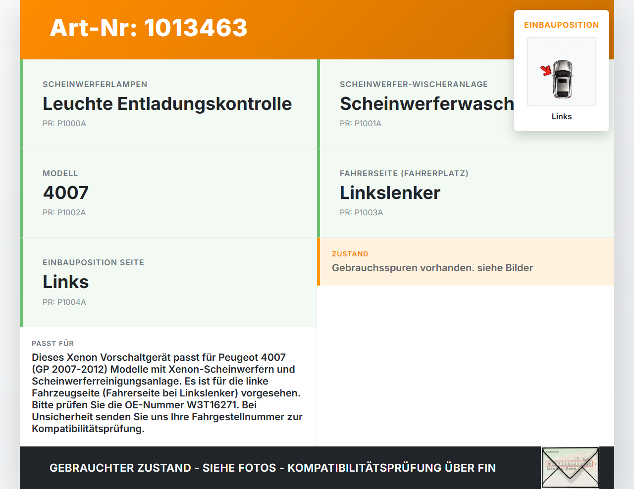 Peugeot 4007 GP 07-12 Xenon Vorschaltgerät Links Peugeot 4007 GP 07-12 27.09.2007 W3T16271 gebraucht Vorschau 3