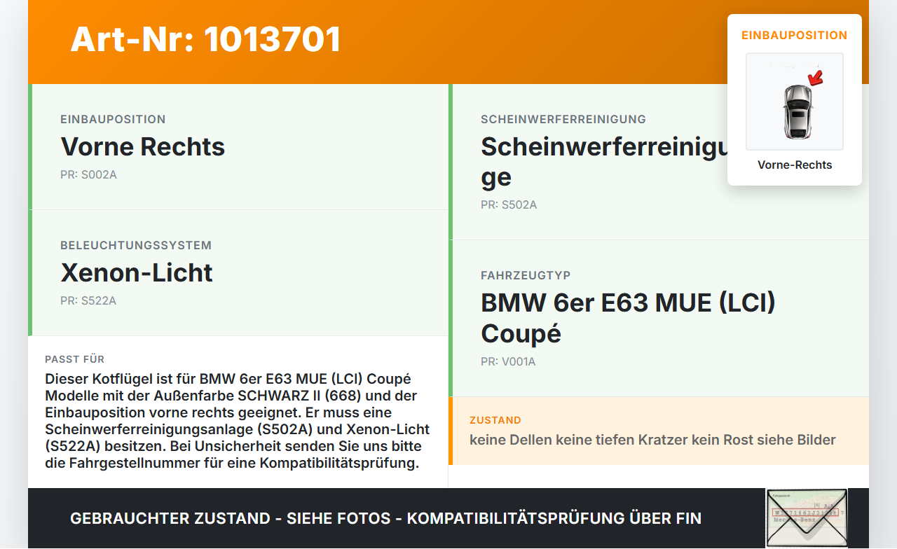 BMW E63 6er 650i 07-10 Kotflügel Vorne Rechts mit Seitenblinker 668 BMW E63 6er 650i 07-10 08.02.2008 4135-7133796... Vorschau 3