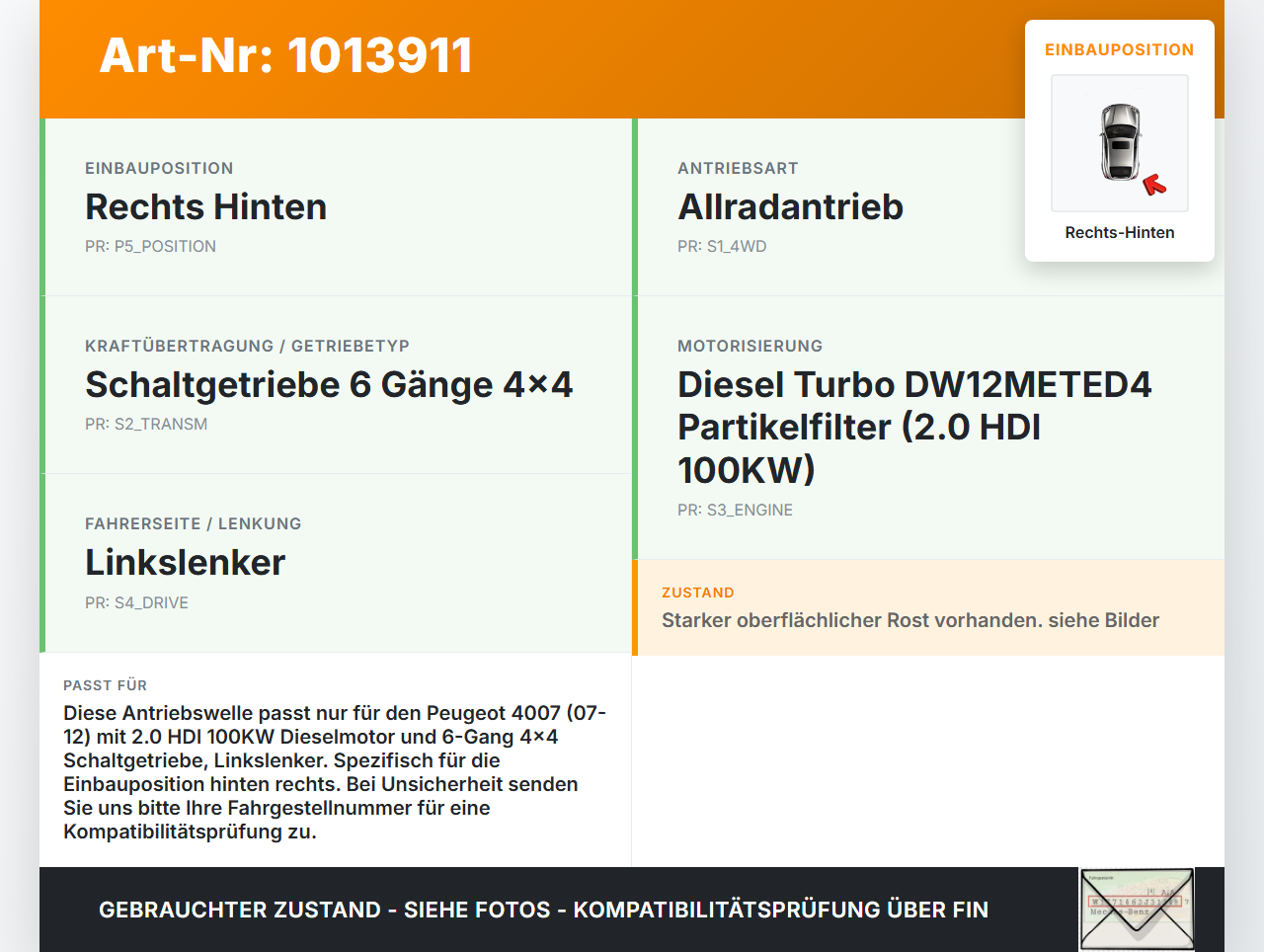 Peugeot 4007 GP 07-12  HDI 2,0 100KW 4WD Antriebswelle Gelenkwelle Rechts Hinten Peugeot 4007 GP 07-12 27.09.2007... Vorschau 3