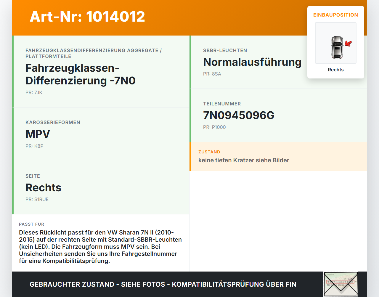 VW Sharan 7N II 10-15 Rückleuchte Rücklicht Heckleuchte Rechts orig VW Sharan 7N II 10-15 19.03.2012 7N0945096G... Vorschau 3