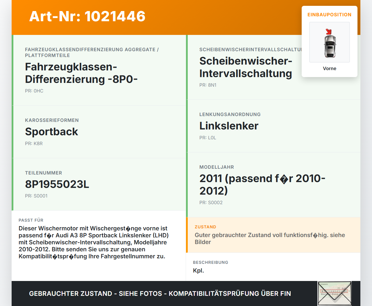 Audi A3 8P QU 10-12 Wischermotor m. Wischergestänge Vorne Audi A3 8P QU 10-12 31.01.2011 8P1955023L 3397021005... Vorschau 3