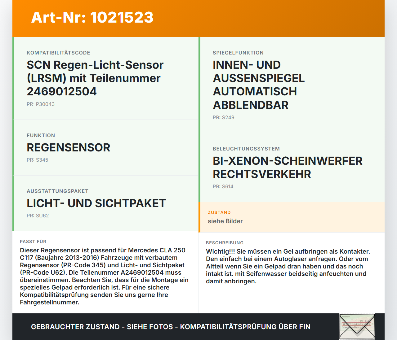 Mercedes CLA 250 C117 13-16 Regensensor Mercedes CLA 250 C117 13-16 24.06.2014 10100222-00 A2469012504 gebraucht Vorschau 3