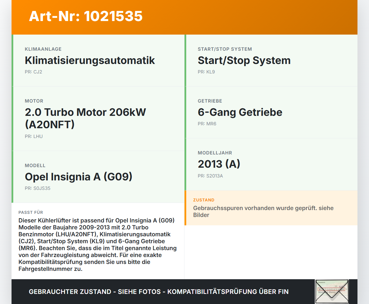 Opel Insignia A G09 09-13 2,0T 162KW Lüfter Ventilator f. Kühler Opel Insignia A G09 09-13 05.10.2012 080040820... Vorschau 3