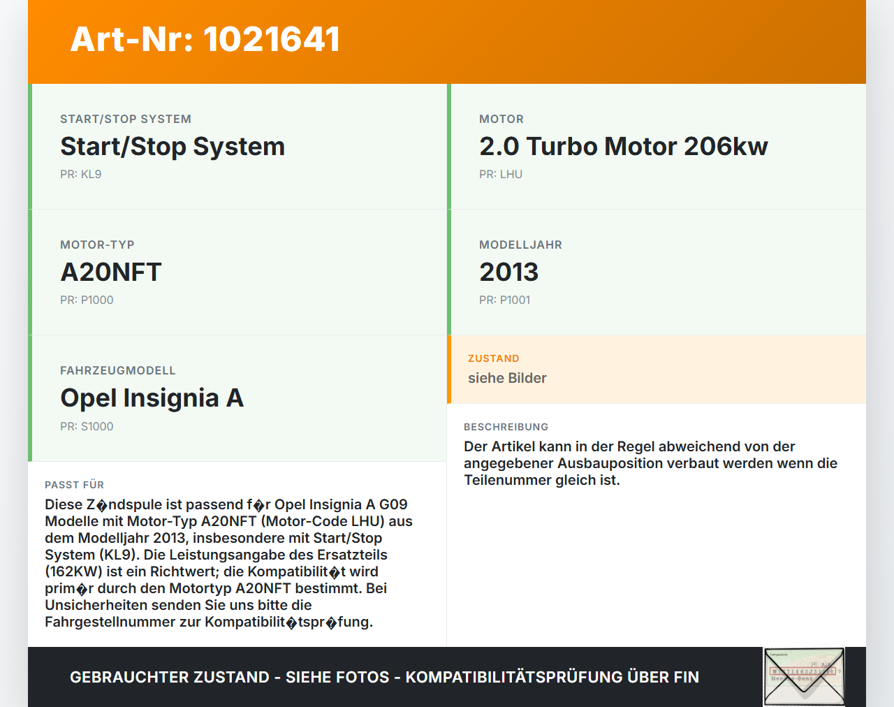 Opel Insignia A G09 09-13 2,0T 162KW Zündspule Zyl.4 Opel Insignia A G09 09-13 05.10.2012 12638824 099700-1900 gebraucht Vorschau 3