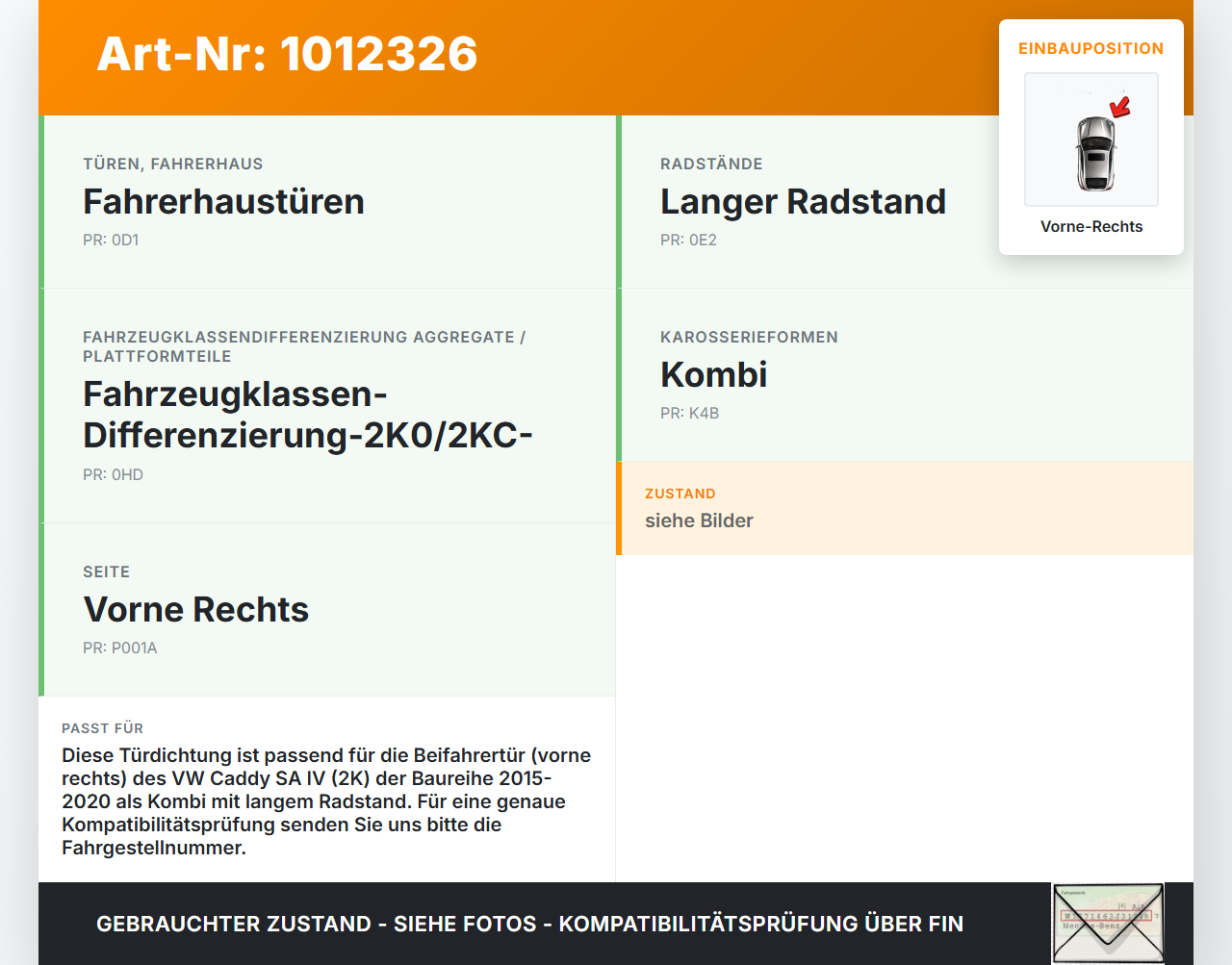 VW Caddy SA IV 15-20 Kombi Türdichtung Türgummi Dichtung Vorne Rechts VW Caddy SA IV 15-20 11.04.2019 2K0837911G... Vorschau 3