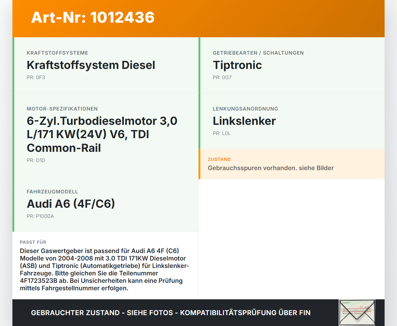 Audi A6 4F C6 qu 04-08 TDI 3,0 171KW Gaswertgeber Gaspedal Audi A6 4F C6 qu 04-08 05.04.2006 a4F1723523B 4F1723523B... Vorschau 3