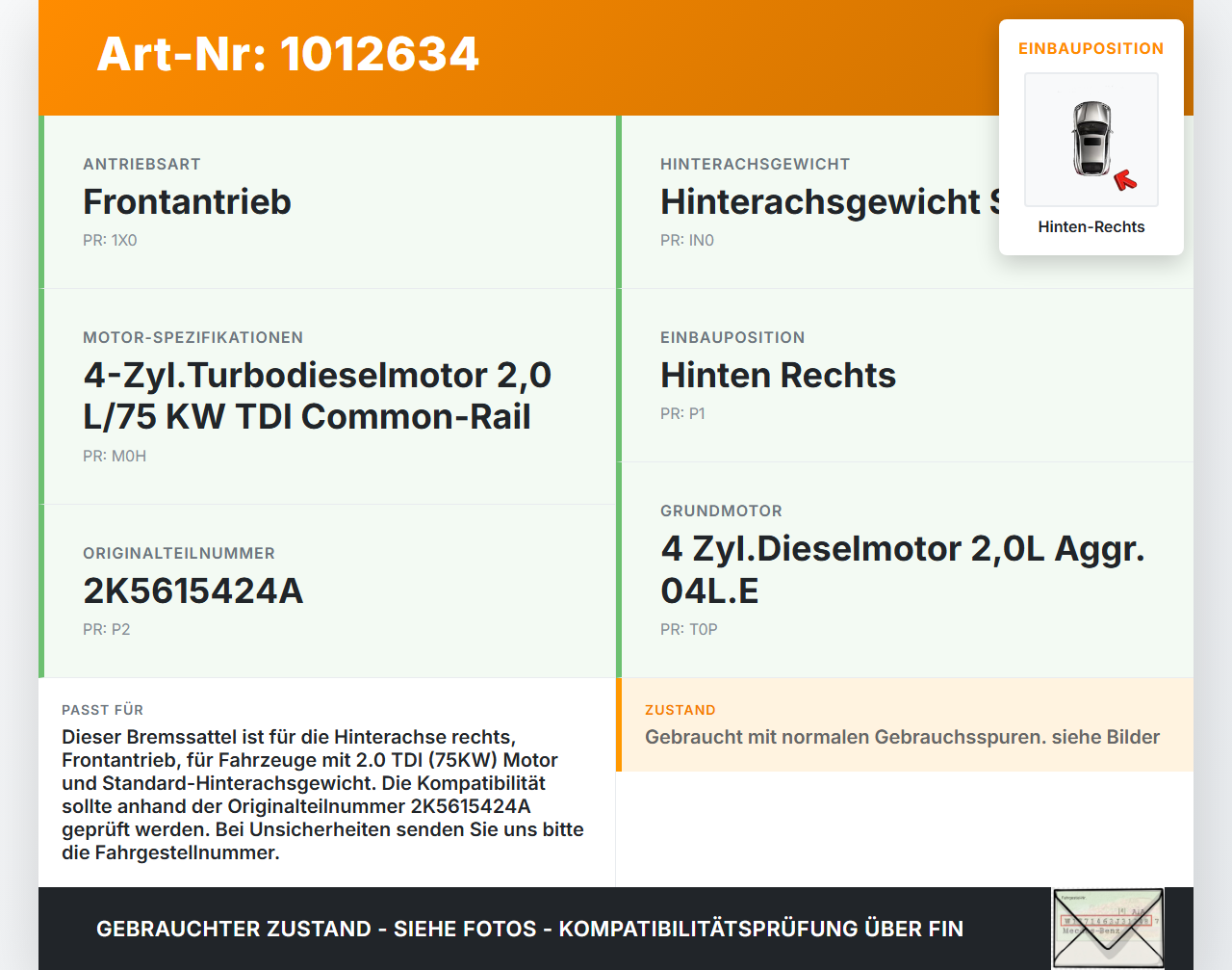 VW Caddy SA IV 15-20 TDI 2,0 75KW Bremssattel Bremszange Hinten Rechts VW Caddy SA IV 15-20 11.04.2019 2K5615424A... Vorschau 3