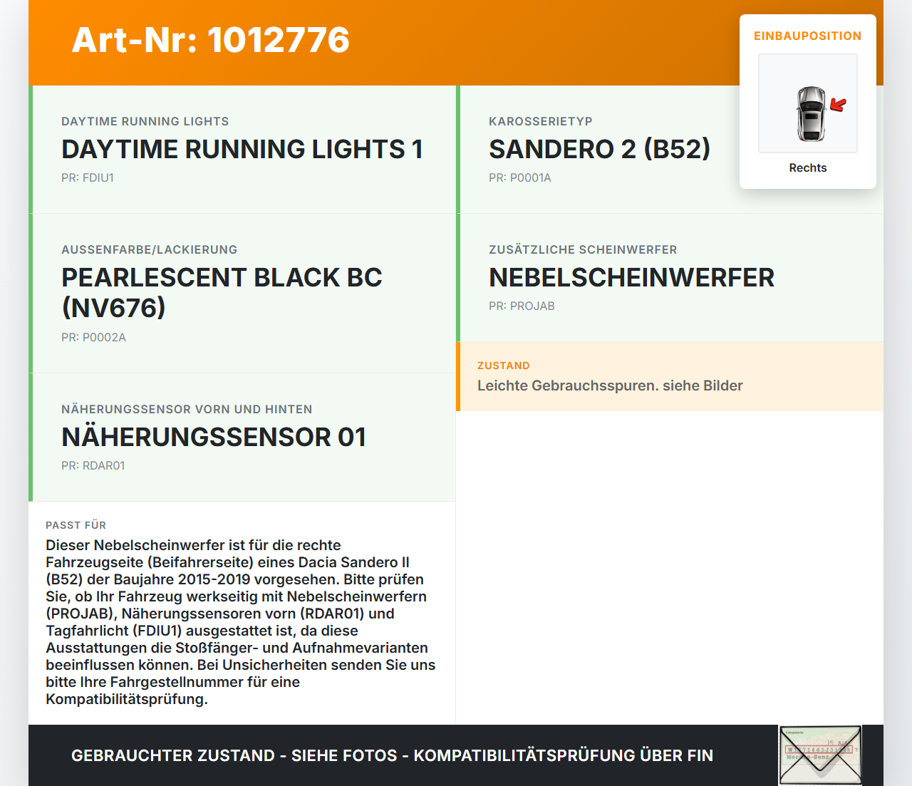 Dacia Sandero II B52 15-19 Nebelscheinwerfer Rechts orig. Dacia Sandero II B52 15-19 04.03.2015 gebraucht Vorschau 3