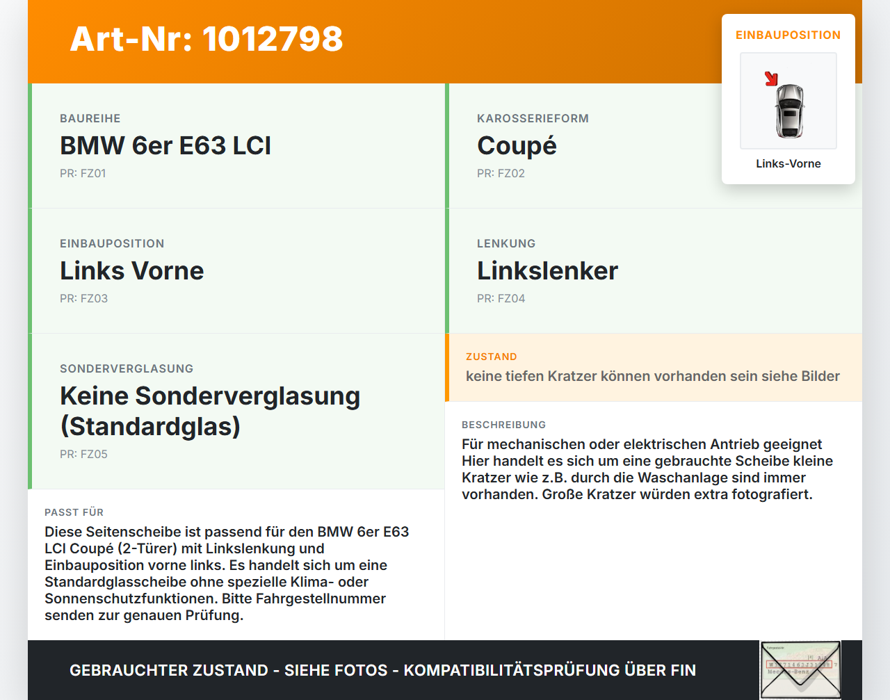 BMW E63 6er 650i 07-10 Coupe LVK Seitenscheibe Tür Fenster Türscheibe Links Vorne BMW E63 6er 650i 07-10 08.02.2008... Vorschau 3