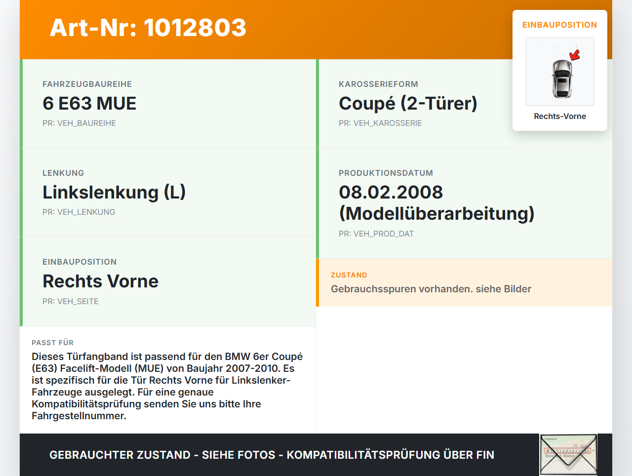 BMW E63 6er 650i 07-10 Coupe Türfangband Türbremse Türanschlag Rechts Vorne BMW E63 6er 650i 07-10 08.02.2008... Vorschau 3