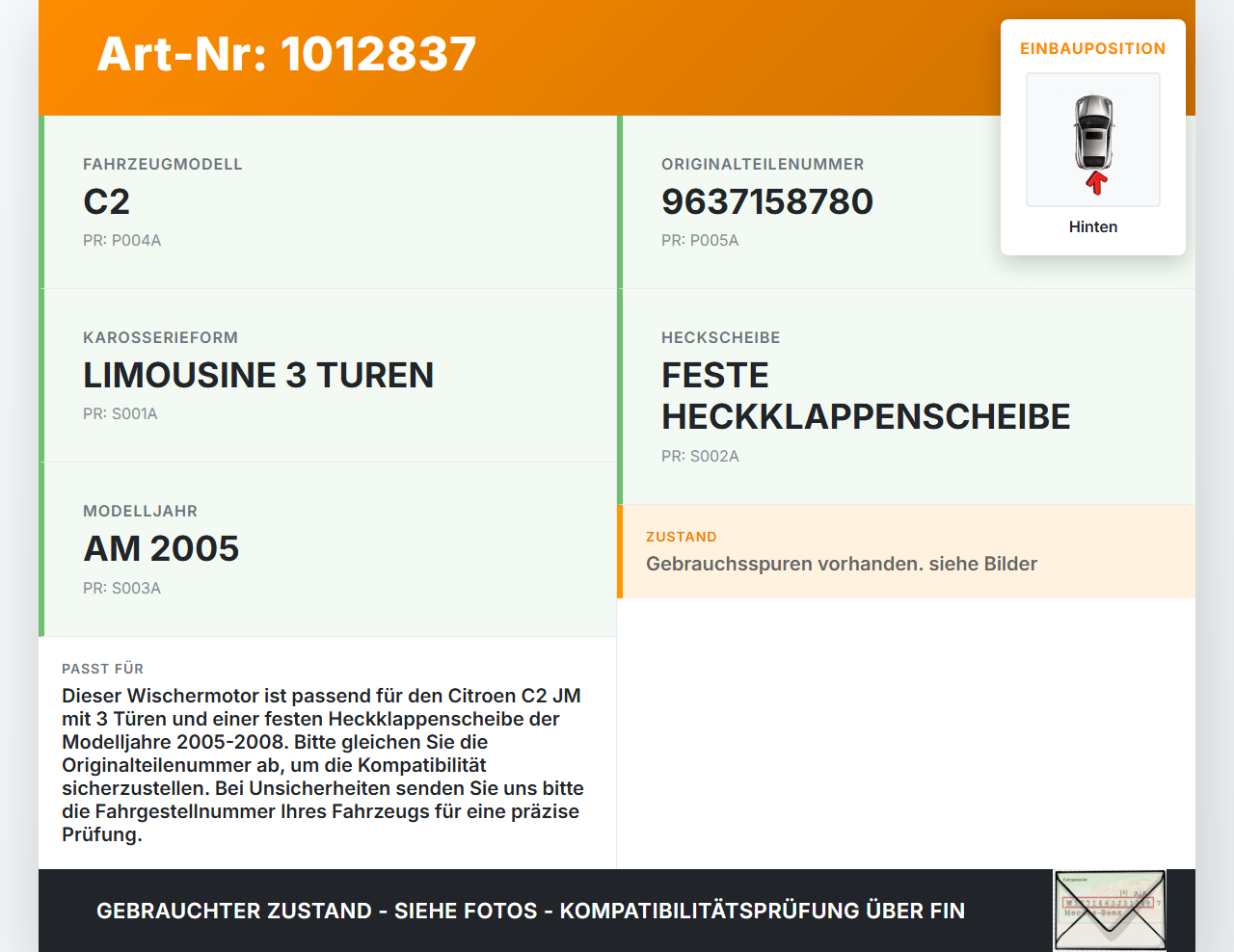 Citroen C2 JM 05-08 3T Wischermotor Hinten Heckwischermotor Citroen C2 JM 05-08 20.10.2006 6405J9 53014712... Vorschau 3
