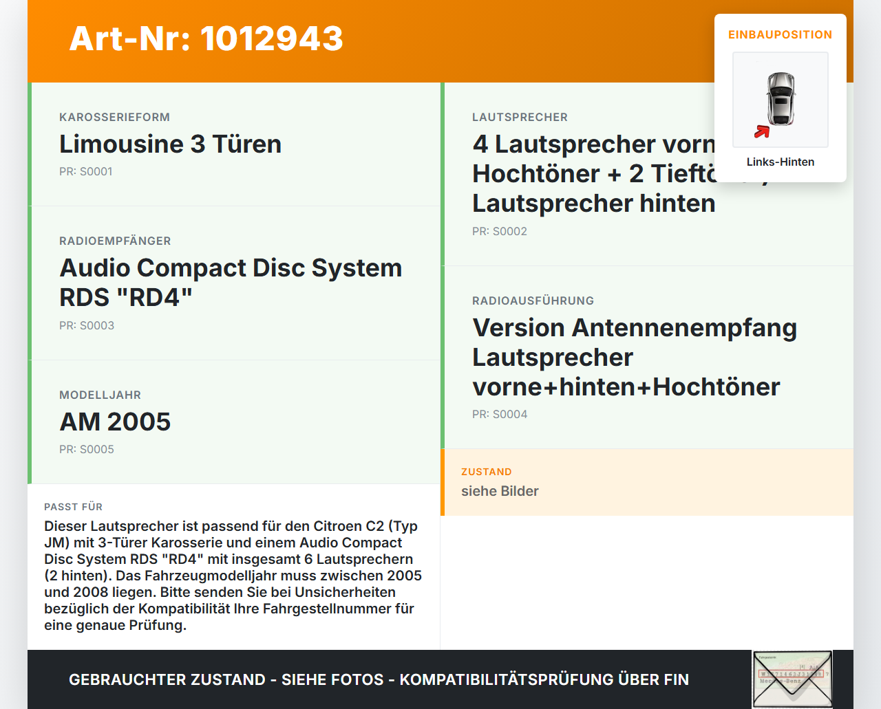 Citroen C2 JM 05-08 Lautsprecher Links Hinten Citroen C2 JM 05-08 20.10.2006 9643162980 1835181/6 gebraucht Vorschau 3