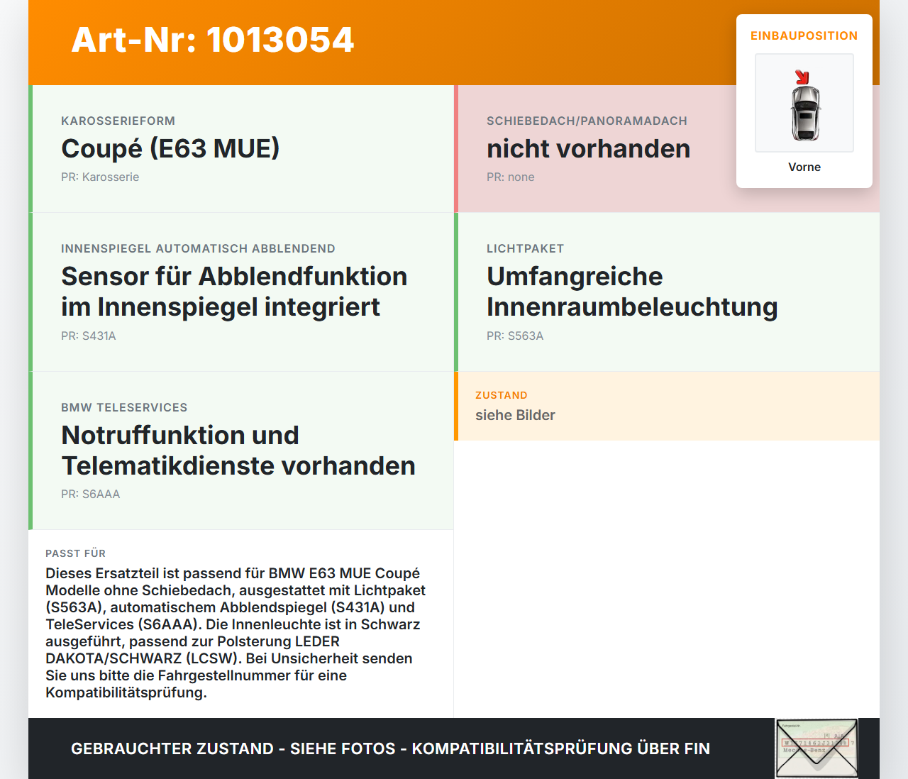 BMW E63 6er 650i 07-10 Innenleuchte Innenraumleuchte Vorne BMW E63 6er 650i 07-10 08.02.2008 6962055-03 7713-01... Vorschau 3
