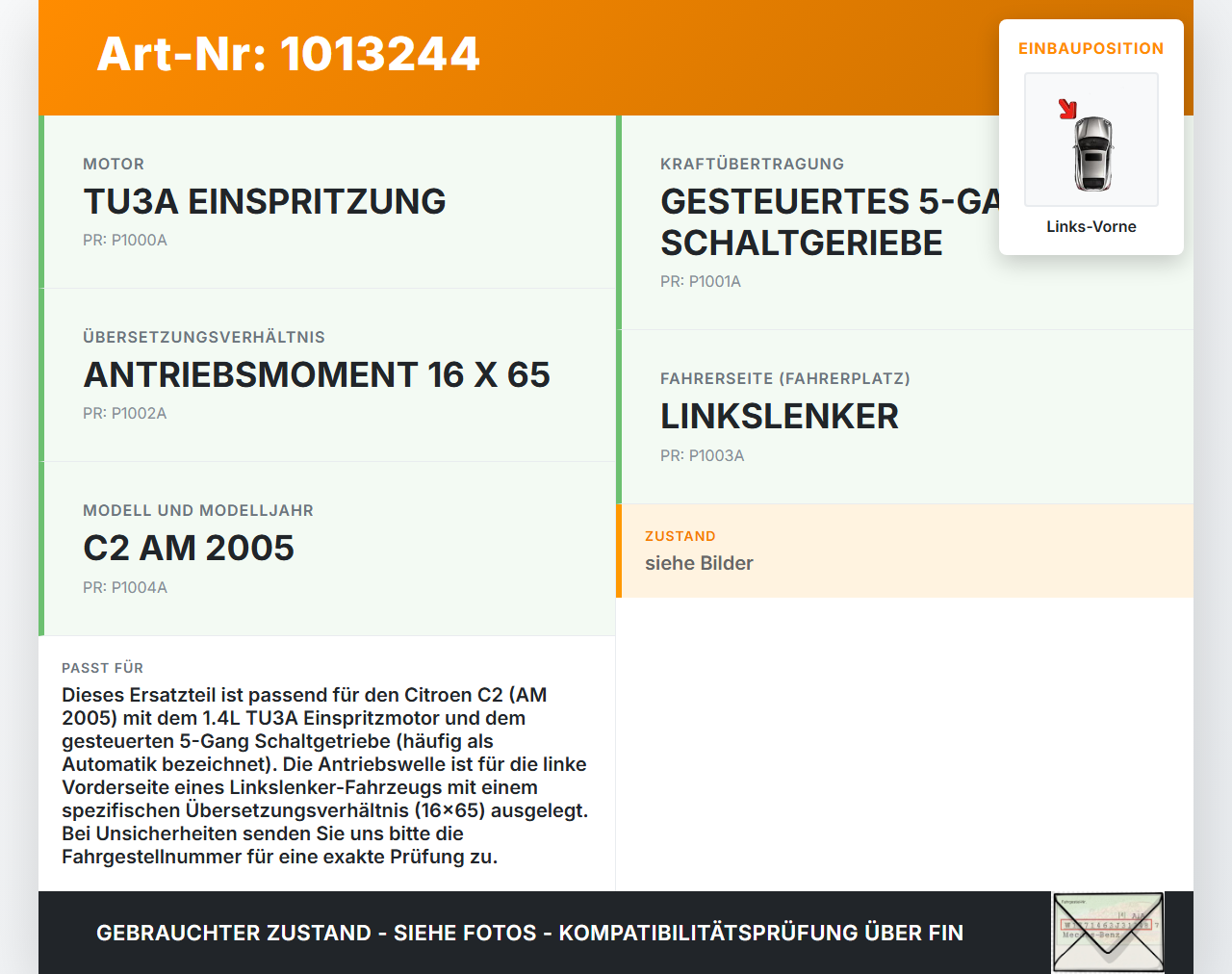 Citroen C2 JM 05-08 1,4 54KW Autom Antriebswelle Gelenkwelle Links Vorne Citroen C2 JM 05-08 20.10.2006 3272FW gebraucht Vorschau 3