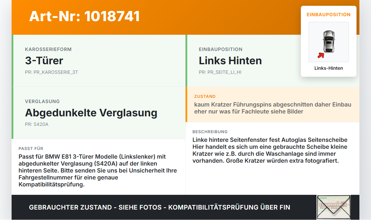 BMW E81 1er 120d 07-12 3T Seitenscheibe Feste Scheibe Links Hinten Orig. getönt BMW E81 1er 120d 07-12 26.10.2007... Vorschau 3
