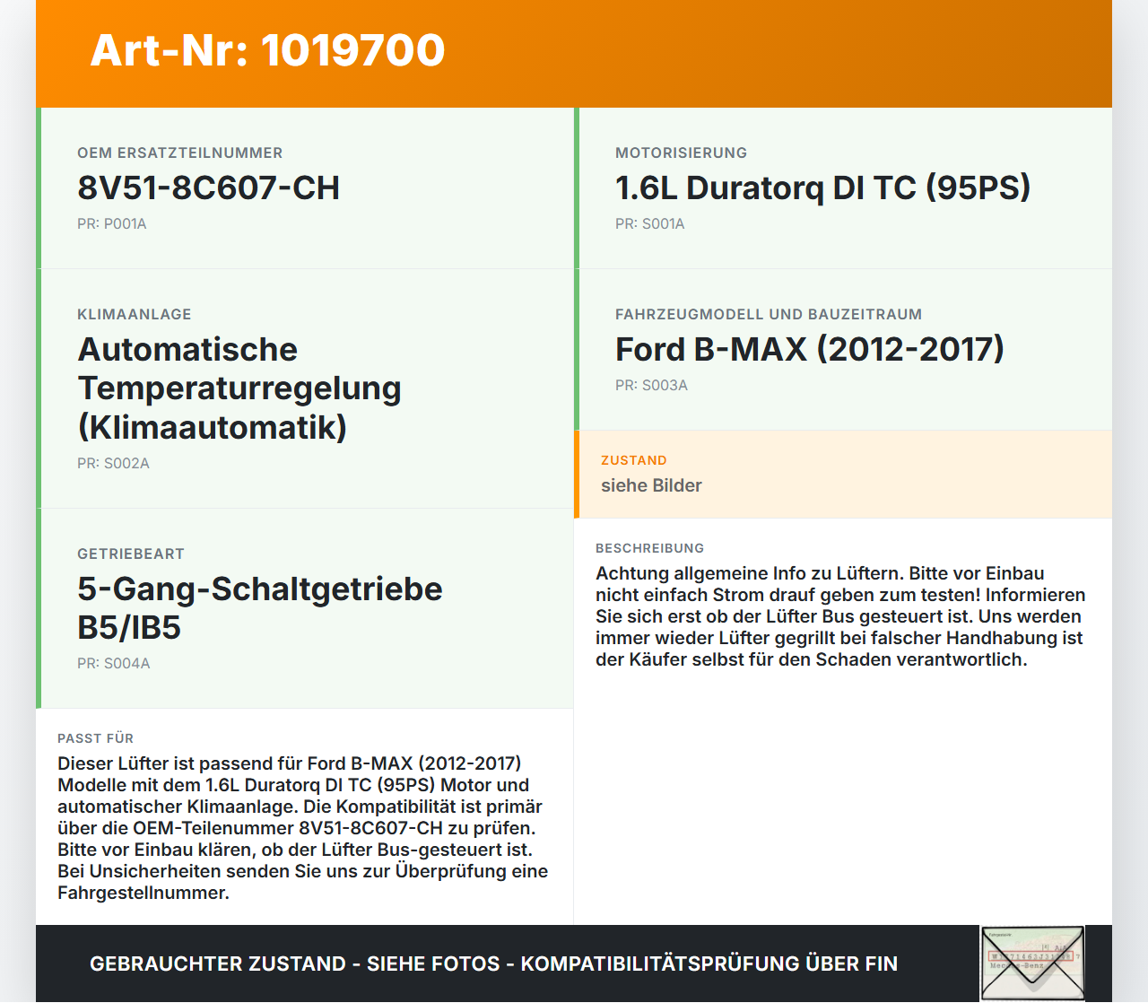 Ford B-Max 12-17 1,6 70KW Lüfter Ventilator f. Kühler Ford B-Max 12-17 21.03.2013 8V51-8C607-CH M134394F FS1597... Vorschau 3
