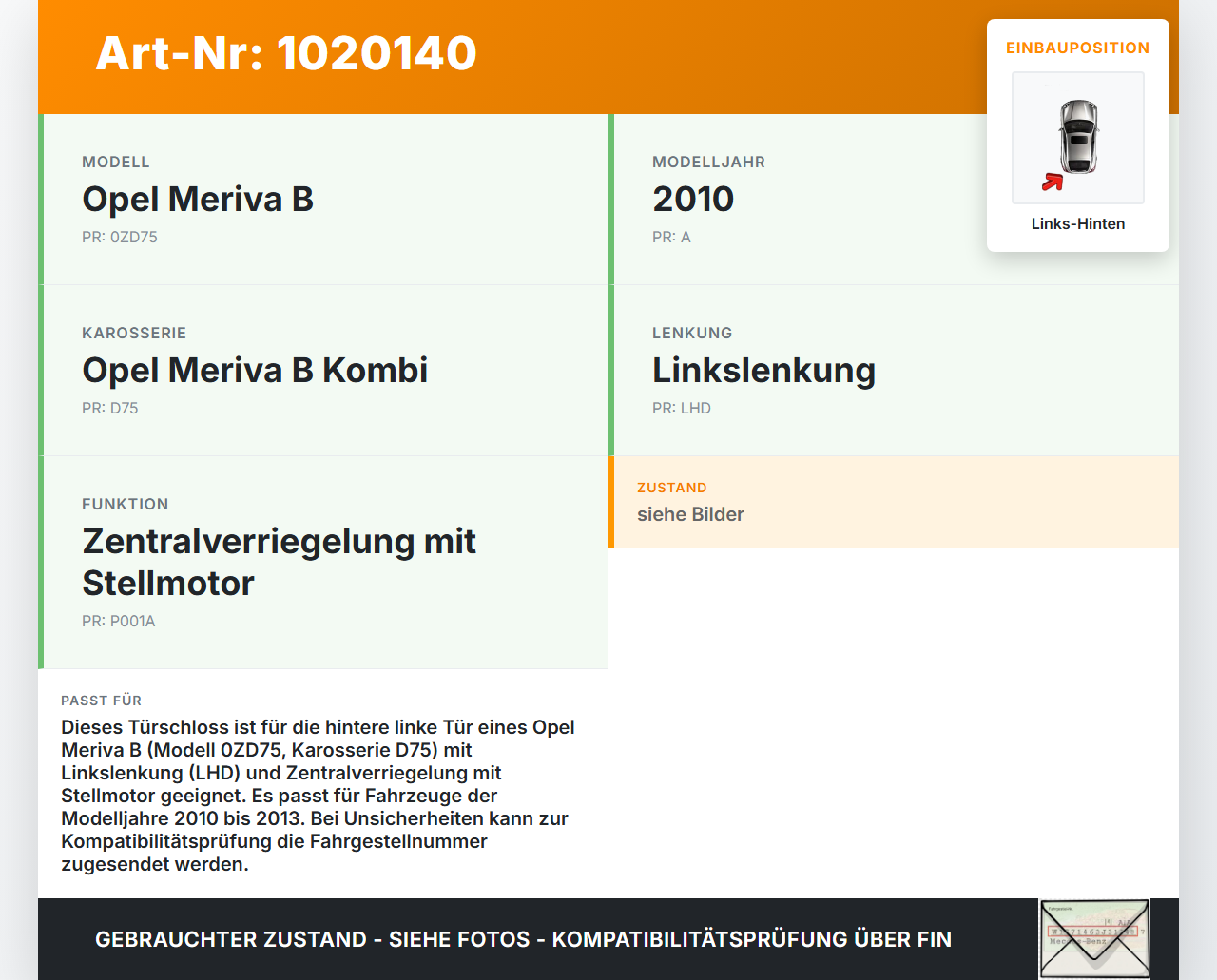 Opel Meriva B S10 10-13 Kombi Türschloss m. ZV Stellmotor Links Hinten Opel Meriva B S10 10-13 22.03.2010 13279836... Vorschau 3