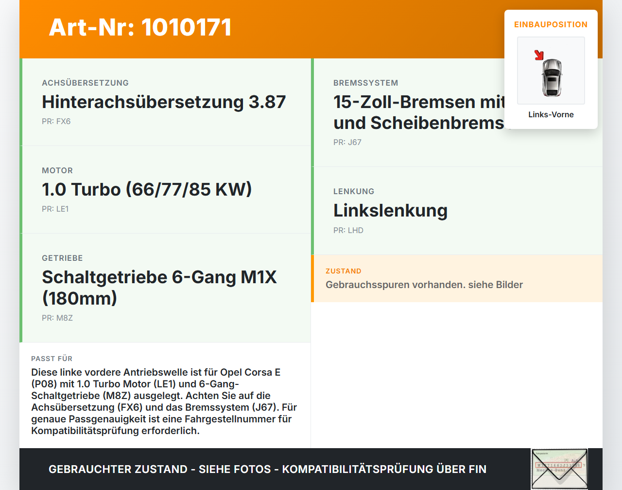 Opel Corsa E X15 14-19 1,0 85KW Antriebswelle Gelenkwelle Links Vorne Opel Corsa E X15 14-19 25.02.2015 13479751... Vorschau 3