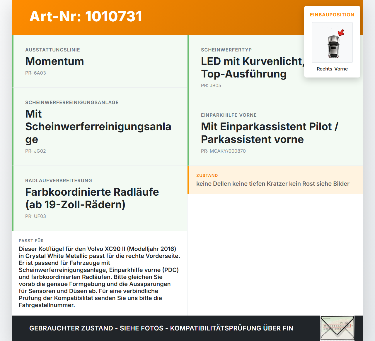Volvo XC 90 XC90 II T6 Kotflügel Rechts Vorne 70700 Volvo XC 90 XC90 II T6 02.11.2018 31651676 gebraucht Vorschau 3